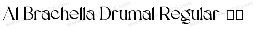Al Brachella Drumal Regular字体转换